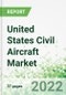 United States Civil Aircraft Market 2021-2025 - Product Thumbnail Image