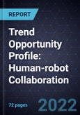 Trend Opportunity Profile: Human-robot Collaboration- Product Image