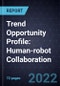 Trend Opportunity Profile: Human-robot Collaboration - Product Image