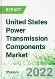 United States Power Transmission Components Market 2022-2026- Product Image