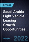 Saudi Arabia Light Vehicle Leasing Growth Opportunities- Product Image