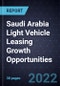 Saudi Arabia Light Vehicle Leasing Growth Opportunities - Product Thumbnail Image