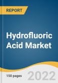 Hydrofluoric Acid Market Size, Share & Trends Analysis Report by Grade (Anhydrous, Diluted), by Application (Fluorocarbon, Metal Pickling), by Region (North America, EU, APAC), and Segment Forecasts, 2022-2030- Product Image