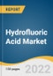 Hydrofluoric Acid Market Size, Share & Trends Analysis Report by Grade (Anhydrous, Diluted), by Application (Fluorocarbon, Metal Pickling), by Region (North America, EU, APAC), and Segment Forecasts, 2022-2030 - Product Thumbnail Image