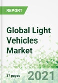 Global Light Vehicles Market 2021-2025- Product Image