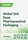 Global Unit Dose Pharmaceutical Packaging- Product Image