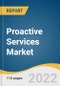 Proactive Services Market Size, Share & Trends Analysis Report by Service (Design & Consulting, Managed Services, Technical Support), by Technology, by Application, by Enterprise, by End-use, by Region, and Segment Forecasts, 2022-2030 - Product Thumbnail Image