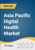 Asia Pacific Digital Health Market Size, Share & Trends Analysis Report by Technology (Tele-healthcare, mHealth, Healthcare Analytics), by Component (Hardware, Services), by Region (China, Australia), and Segment Forecasts, 2022-2030- Product Image