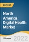 North America Digital Health Market Size, Share & Trends Analysis Report by Technology (Tele-healthcare, mHealth, Healthcare Analytics), by Component (Software, Services), by Region (Canada, U.S.), and Segment Forecasts, 2022-2030 - Product Image