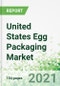 United States Egg Packaging Market - Product Thumbnail Image