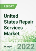United States Repair Services Market 2021-2025- Product Image