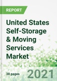 United States Self-Storage & Moving Services Market 2021-2025- Product Image