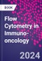 Flow Cytometry in Immuno-oncology - Product Image