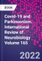 Covid-19 and Parkinsonism. International Review of Neurobiology Volume 165 - Product Thumbnail Image