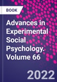 Advances in Experimental Social Psychology. Volume 66- Product Image
