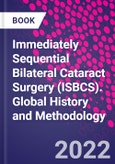 Immediately Sequential Bilateral Cataract Surgery (ISBCS). Global History and Methodology- Product Image
