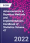 Advancements in Bayesian Methods and Implementations. Handbook of Statistics Volume 47 - Product Thumbnail Image