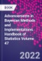 Advancements in Bayesian Methods and Implementations. Handbook of Statistics Volume 47 - Product Image