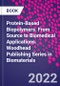 Protein-Based Biopolymers. From Source to Biomedical Applications. Woodhead Publishing Series in Biomaterials - Product Thumbnail Image
