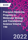 Precision Medicine. Progress in Molecular Biology and Translational Science Volume 190- Product Image