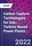 Carbon Capture Technologies for Gas-Turbine-Based Power Plants- Product Image