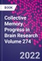 Collective Memory. Progress in Brain Research Volume 274 - Product Thumbnail Image