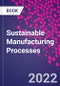 Sustainable Manufacturing Processes - Product Image