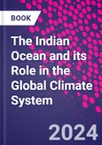 The Indian Ocean and its Role in the Global Climate System- Product Image