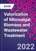 Valorization of Microalgal Biomass and Wastewater Treatment- Product Image