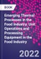 Emerging Thermal Processes in the Food Industry. Unit Operations and Processing Equipment in the Food Industry - Product Thumbnail Image