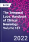 The Temporal Lobe. Handbook of Clinical Neurology Volume 187 - Product Image