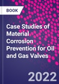 Case Studies of Material Corrosion Prevention for Oil and Gas Valves- Product Image