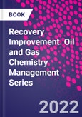 Recovery Improvement. Oil and Gas Chemistry Management Series- Product Image