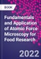 Fundamentals and Application of Atomic Force Microscopy for Food Research - Product Thumbnail Image
