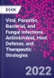 Viral, Parasitic, Bacterial, and Fungal Infections. Antimicrobial, Host Defense, and Therapeutic Strategies - Product Thumbnail Image