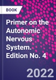 Primer on the Autonomic Nervous System. Edition No. 4- Product Image