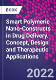 Smart Polymeric Nano-Constructs in Drug Delivery. Concept, Design and Therapeutic Applications- Product Image