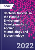 Bacterial Survival in the Hostile Environment. Developments in Applied Microbiology and Biotechnology- Product Image