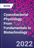 Cyanobacterial Physiology. From Fundamentals to Biotechnology- Product Image