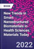 New Trends in Smart Nanostructured Biomaterials in Health Sciences. Materials Today- Product Image
