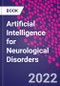 Artificial Intelligence for Neurological Disorders - Product Image