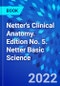 Netter's Clinical Anatomy. Edition No. 5. Netter Basic Science - Product Image