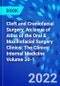 Cleft and Craniofacial Surgery, An Issue of Atlas of the Oral & Maxillofacial Surgery Clinics. The Clinics: Internal Medicine Volume 30-1 - Product Thumbnail Image