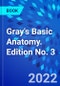 Gray's Basic Anatomy. Edition No. 3 - Product Thumbnail Image