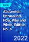Abdominal Ultrasound. How, Why and When. Edition No. 4 - Product Thumbnail Image