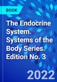 The Endocrine System. Systems of the Body Series. Edition No. 3- Product Image