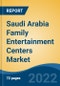 Saudi Arabia Family Entertainment Centers Market, By Application (Arcade Studios, VR Gaming Zones, Sports Arcades and Others), By Visitor Demographics, By Facility Size, By Revenue Source, By Type, By Region, Competition, Forecast & Opportunities, 2027 - Product Thumbnail Image
