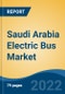 Saudi Arabia Electric Bus Market, By Seating Capacity (Up to 30-Seater; 31-40-Seater; Above 40), By Propulsion (BEV, HEV, PHEV, FCEV), By Range, By Battery Type, By Battery Capacity, By Application, By Bus Length, Competition, Forecast & Opportunities, 2027 - Product Thumbnail Image