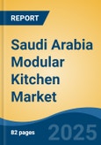 Saudi Arabia Modular Kitchen Market, By Design (U-Shaped Kitchen, L-Shaped Kitchen, Straight/One-walled Kitchen and Others), By Product Type (Floor Cabinets & Wall Cabinets, Tall Storage and Others), By Sales Category, By Region, Competition, Forecast & Opportunities, 2027- Product Image