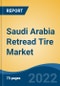 Saudi Arabia Retread Tire Market, By Vehicle Type (OTR, Commercial Vehicle, Passenger Car), By Retread Process (Cold Process, Hot Process), By Company, By Region, Forecast & Opportunities, 2028 - Product Thumbnail Image